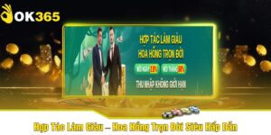 Hợp Tác Làm Giàu – Hoa Hồng Trọn Đời Siêu Hấp Dẫn